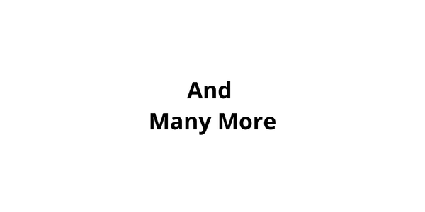 and many more